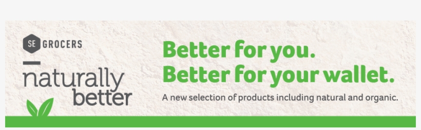 Se Grocers Naturally Better - Graphics, transparent png #4011831
