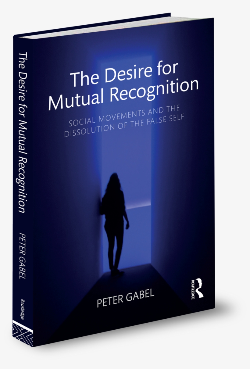 The Desire For Mutual Recognition Peter Gabel - Desire For Mutual Recognition, transparent png #4019265