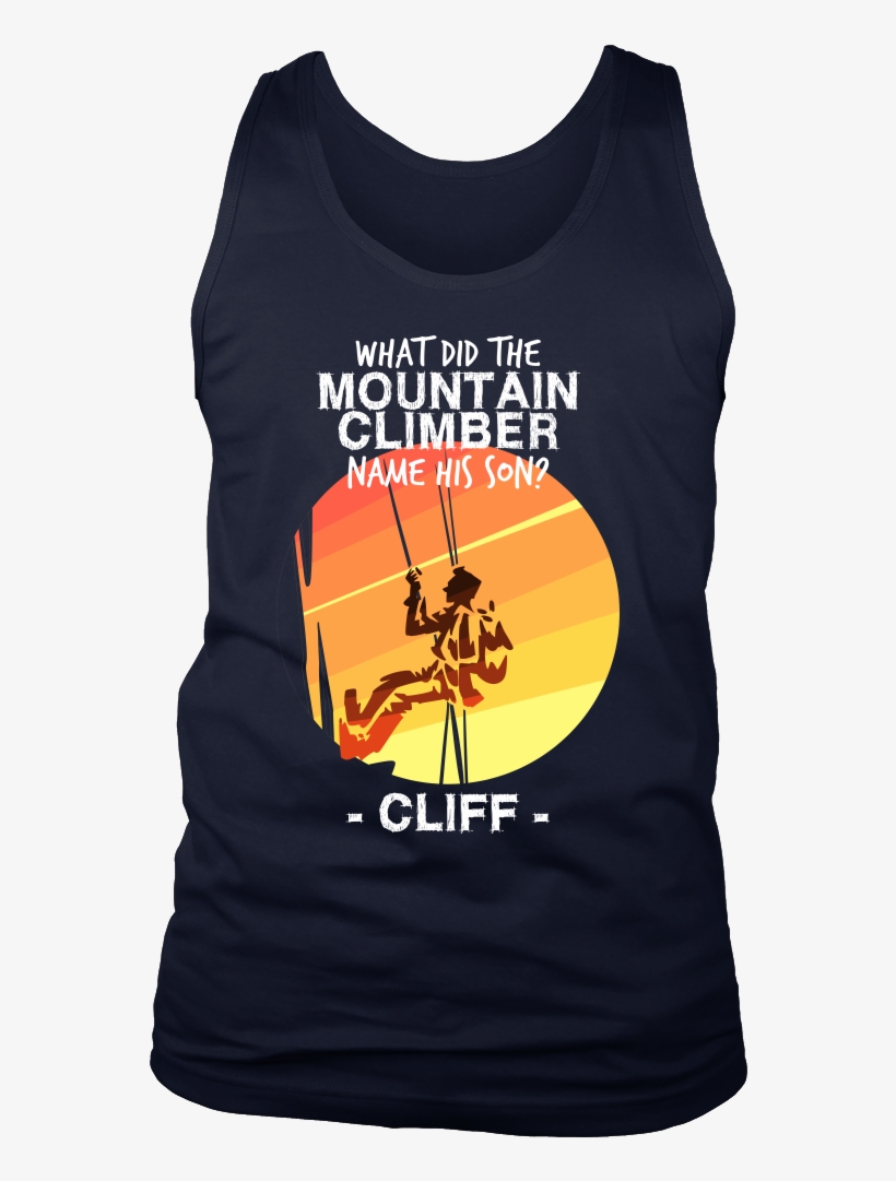 Joke Novelty Gift Tank,what Did The Mountain Climber - Girl Born In January, transparent png #4019289