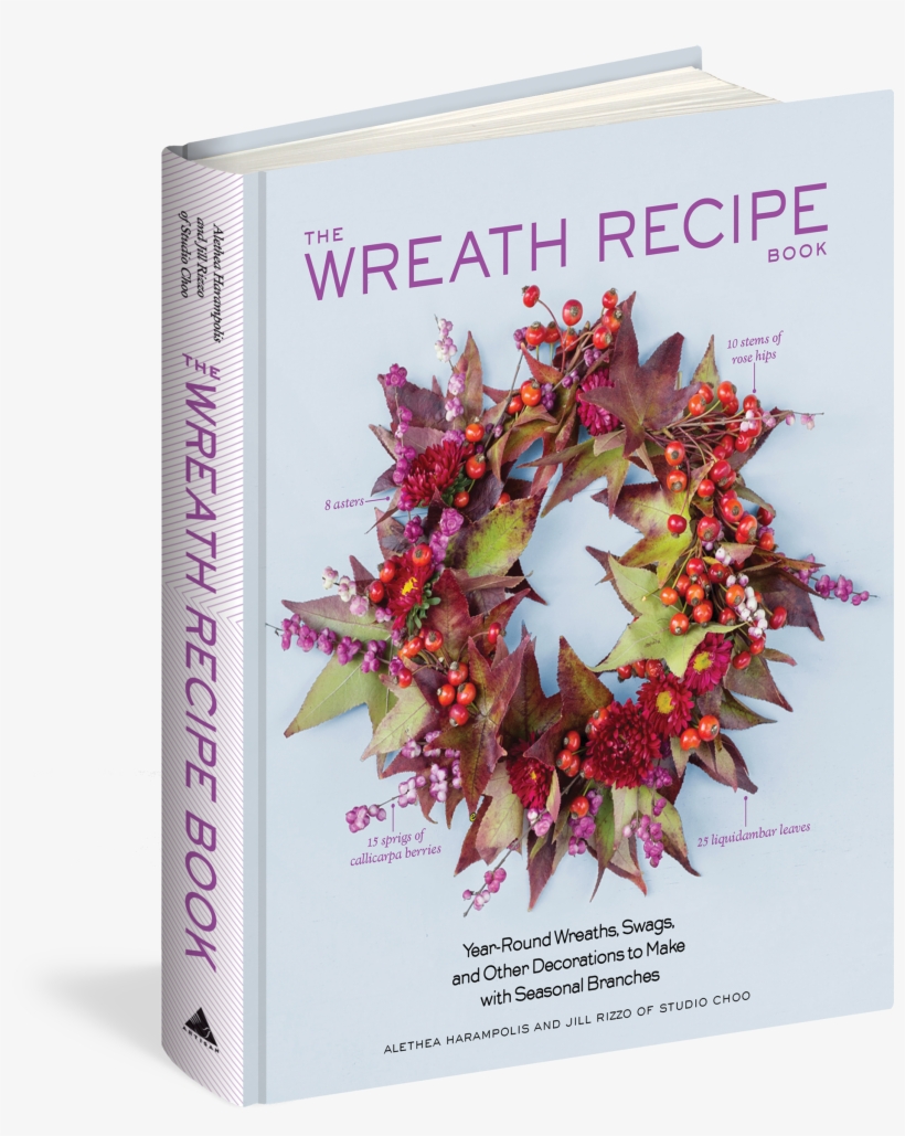 The Wreath Recipe Book - Wreath Recipe Book: Year-round Wreaths, Swags, And, transparent png #4021356