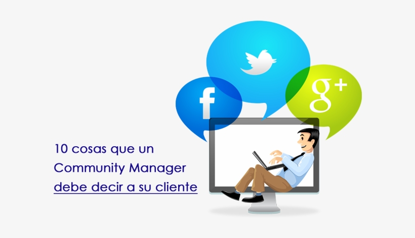 10 Cosas Que Un Community Manager Debe Decir A Su Cliente - Community Manager Imagen Transparente, transparent png #4024917