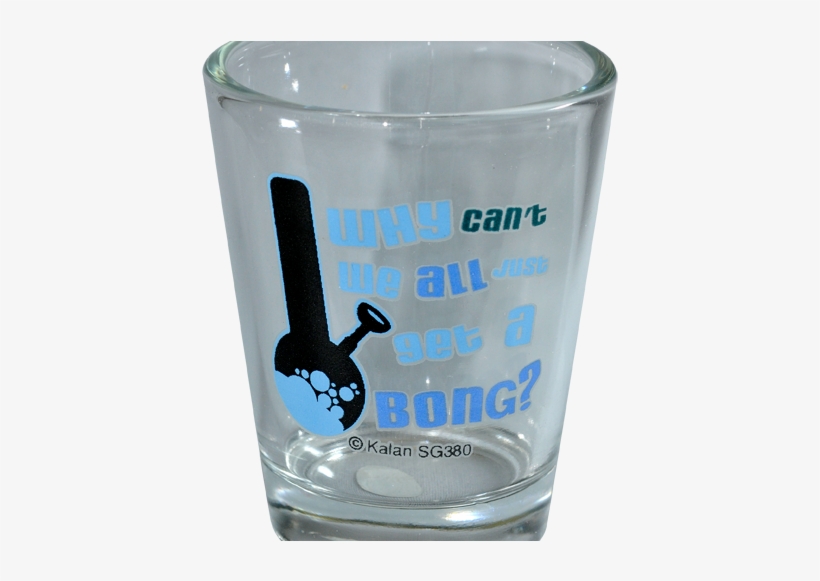 Can't We All Get A Bong - Pint Glass, transparent png #4027737