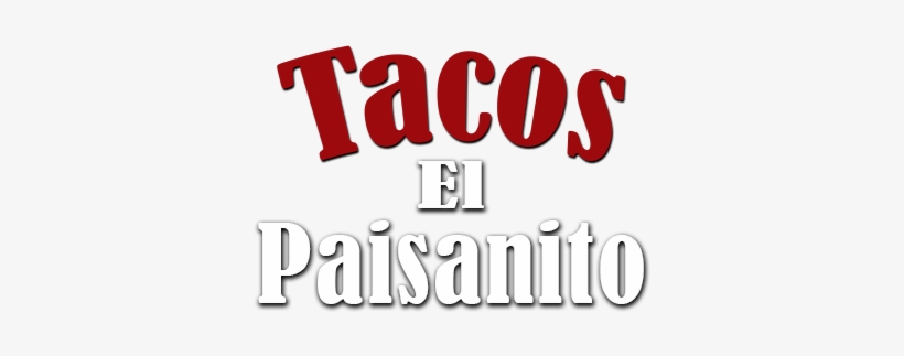 Tacos El Paisanito Logo, transparent png #4028518