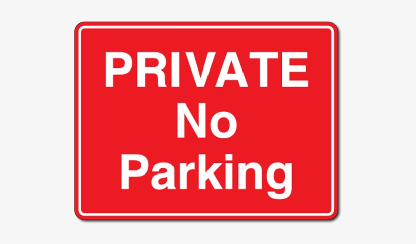 Picture Of Quality Rigid No Parking Sign - No Parking Sign Board, transparent png #4038347