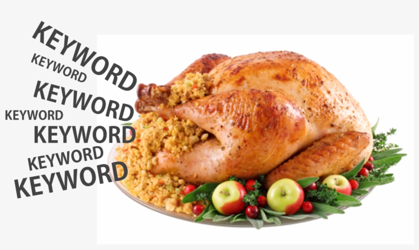 Keyword Stuffing - Whole Turkey, transparent png #4045077