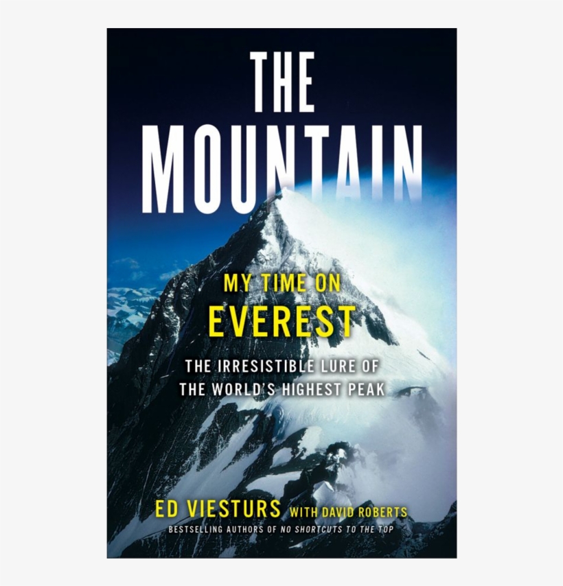 My Time On Everest - Mountain By Ed Viesturs, transparent png #4049086