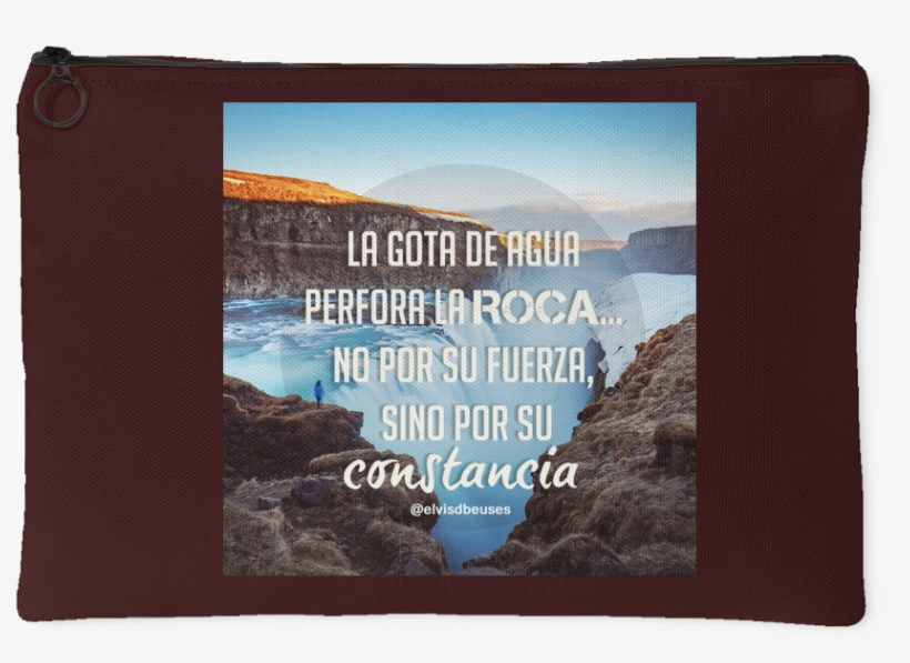 La Gota De Agua Perfora La Roca, No Por Su Fuerza, - Gente No Es Pobre Por Como Vive, transparent png #4051766