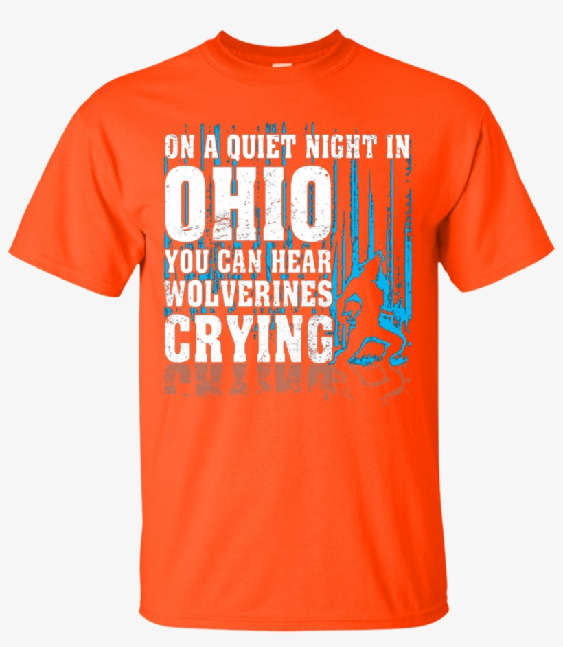 On Ohio You Can Hear Wolf Man Crying T-shirt - Can T Stop Won T Stop Shirt, transparent png #4053277