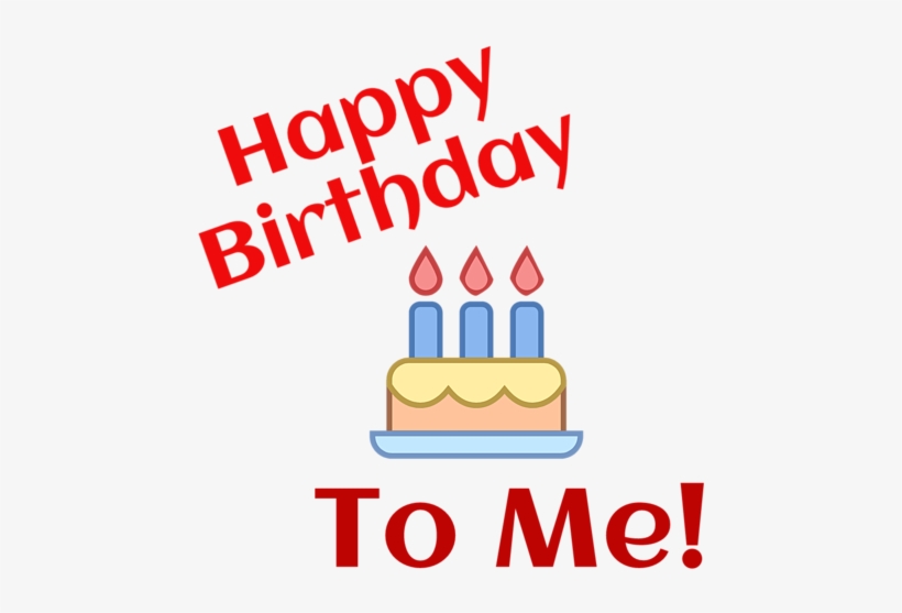 Happy Birthday To Me By Cecelia - Birthday Cake, transparent png #4054372