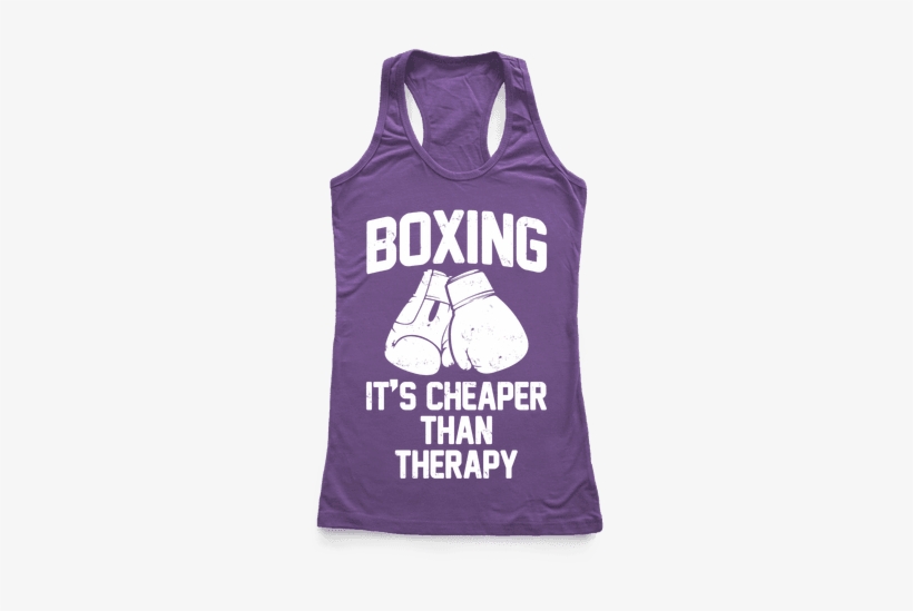 Boxing It's Cheaper Than Therapy Racerback Tank Top - Bachelorette T Shirt Ideas, transparent png #4057003