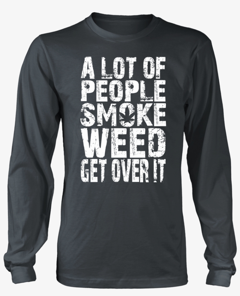 A Lot Of People Smoke Weed - Helicopter Pilot Tee Shirt, transparent png #4078006