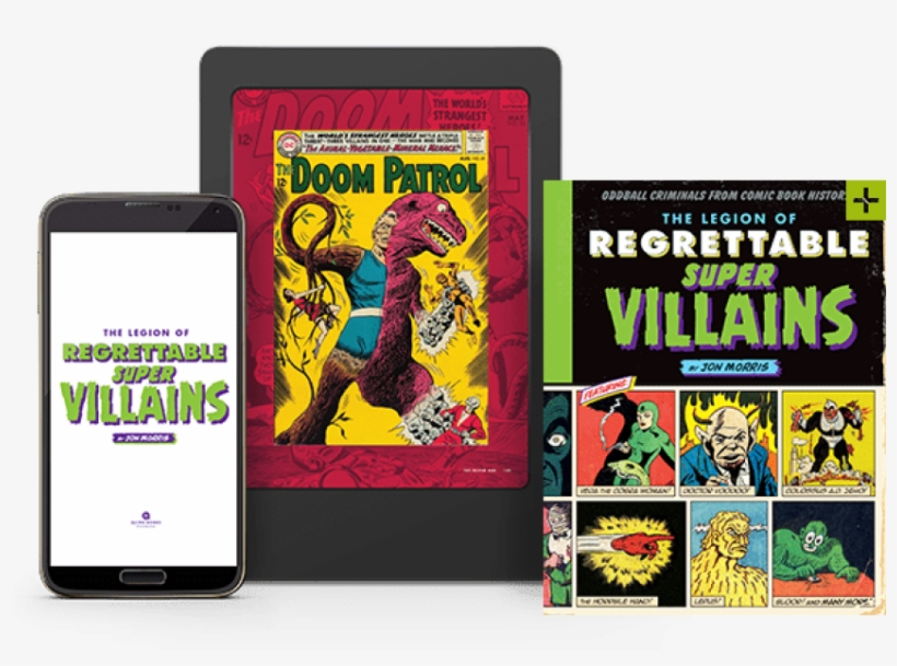 The Legion Of Regrettable Super Villains - Legion Of Regrettable Supervillains: Oddball Criminals, transparent png #4090656