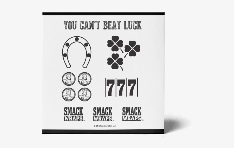 You Can't Beat Luck - Graphic Design, transparent png #4091846