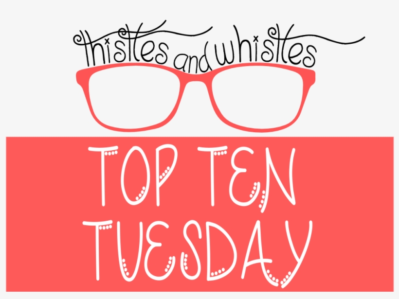 Top Ten Tuesday Is A Regular Weekly Feature Hosted - Bookish, transparent png #411666