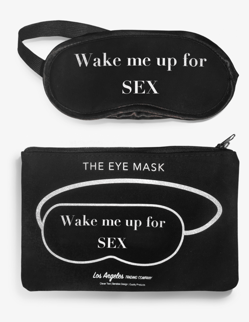 Eye Mask- Wake Me Up For Sex - Sales, transparent png #416857