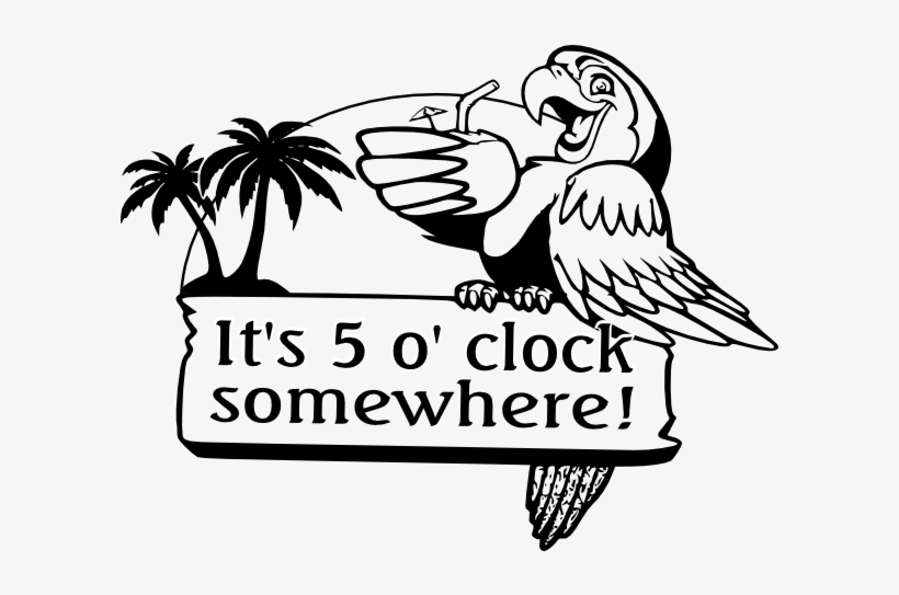 27 Images Of 5 O'clock Somewhere Its Template - Litre, transparent png #4109996