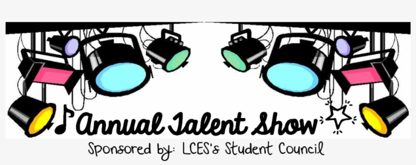 Lces Talent Show - Got Talent Performers Wanted, transparent png #4125509