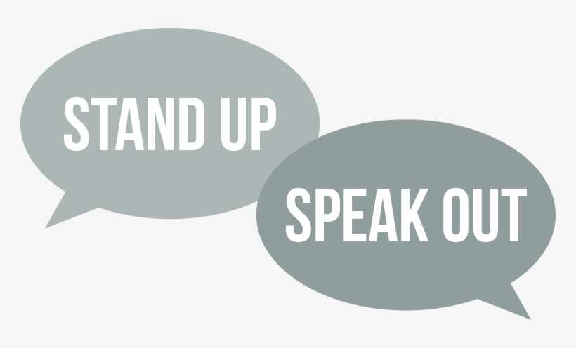 April 5 Stand Up, Speak Out - Stand Up Speak Up Png, transparent png #4130815