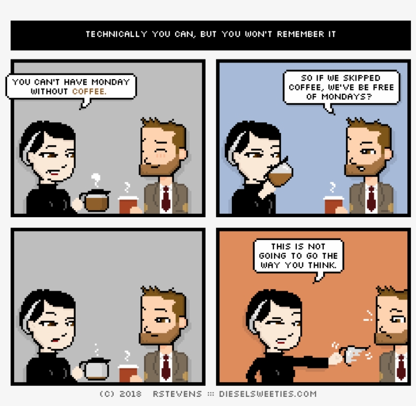 Would You Rather Have Mondays Or Coffee - Diesel Sweeties, transparent png #4135249