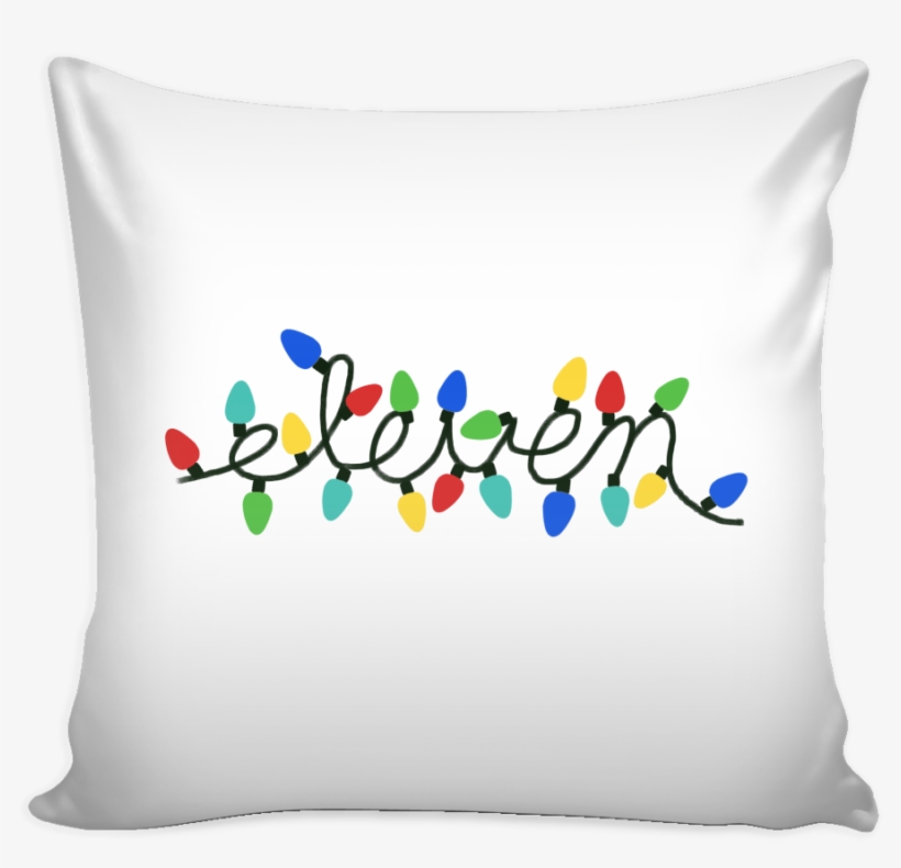 Eleven Christmas Lights Pillow Ib Stranger Things - Let That Shit Go Pillow, transparent png #4139546