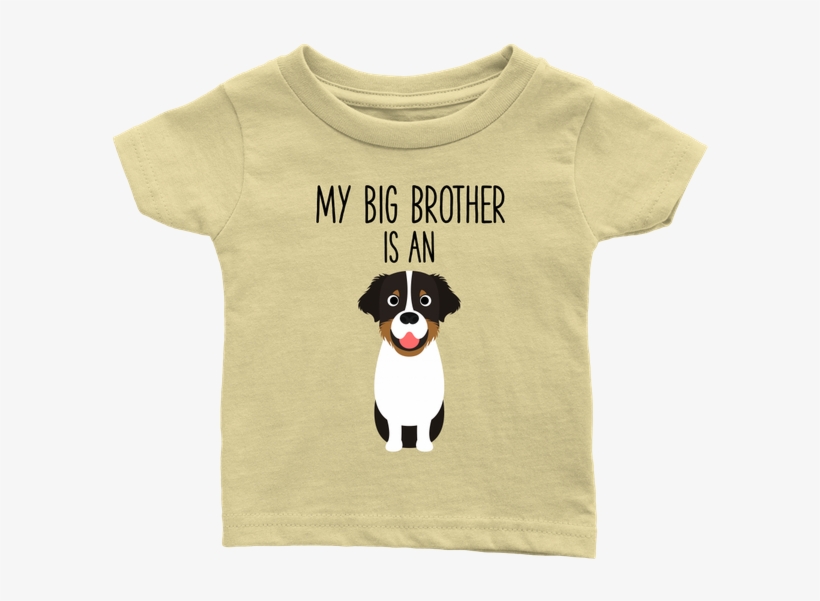 My Big Brother Is An Australian Shepherd Baby T-shirt, - T-shirt, transparent png #4150441