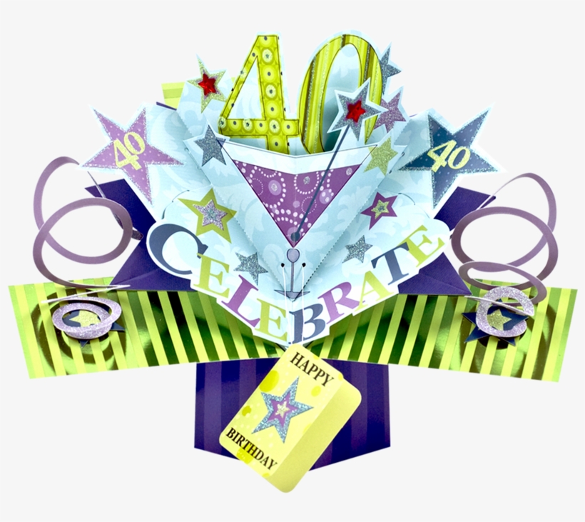 1 X The Original Pop Ups - 023 - 40th Birthday - Greeting, transparent png #4152420