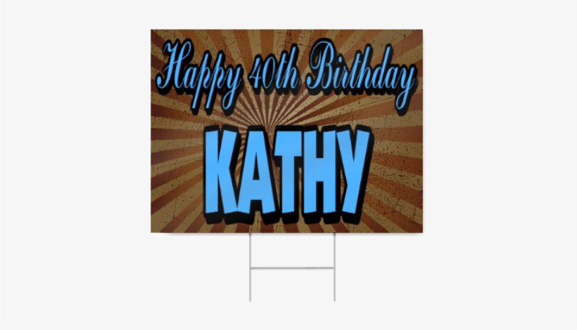 Personalized 40th Birthday Sign - Birthday, transparent png #4152574
