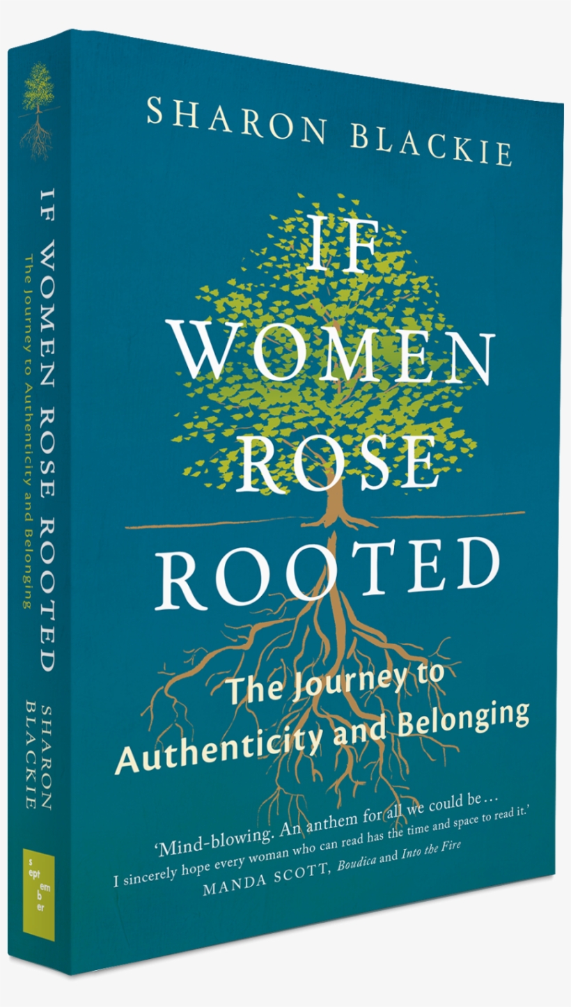 Net/if Women Rose Rooted/ - If Women Rose Rooted 9781910463666 By Sharon Blackie, transparent png #4158710