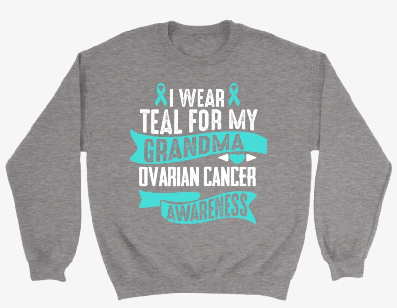 I Wear Teal For My Grandma Ovarian Cancer Awareness - Raescustomdecals I Don't Kneel, I Stand Tall &, transparent png #4160595