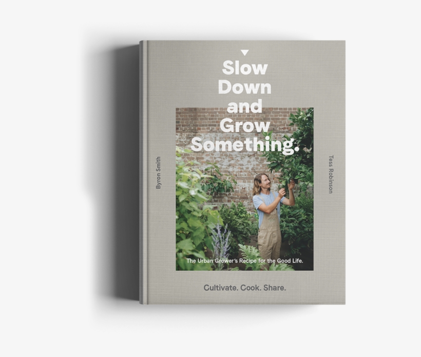 Slow Down And Grow Something Book Paperback Book - Slow Down And Grow Something, transparent png #4167745