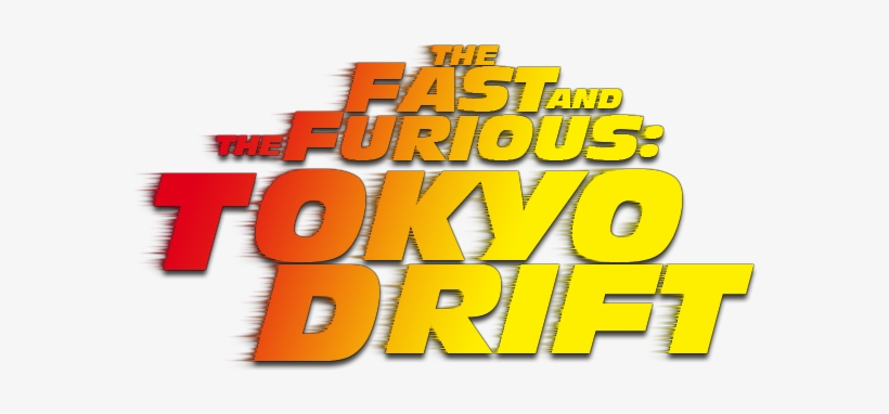 The Fast And The Furious - Fast And Furious Tokyo Drift Logo, transparent png #4168336