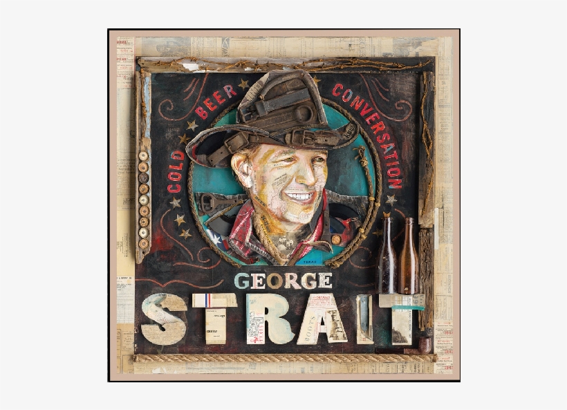 George Strait Cold Beer Conversation, transparent png #4172552