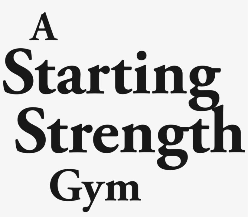 Helping Ordinary People Build Extra-ordinary Strength - Starting Strength: Basic Barbell Training, transparent png #4191210