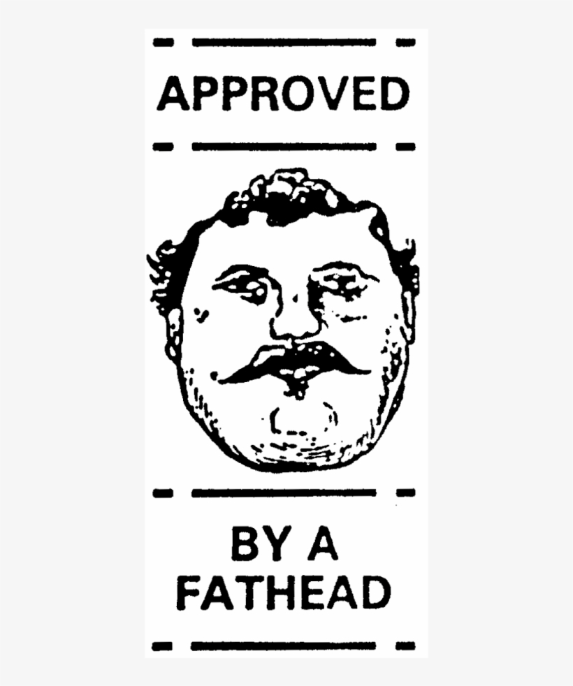 Approved By A Fat Head Rubber Stamp - Stamps Direct - Rubber Stamps & Accessories, transparent png #424931
