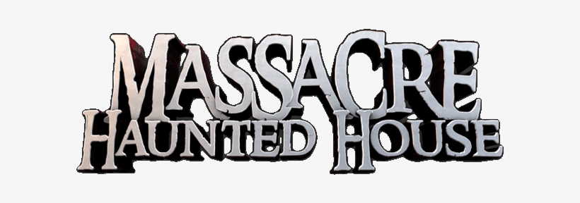 The Massacre Haunted House - Massacre Haunted House Logo, transparent png #4210571
