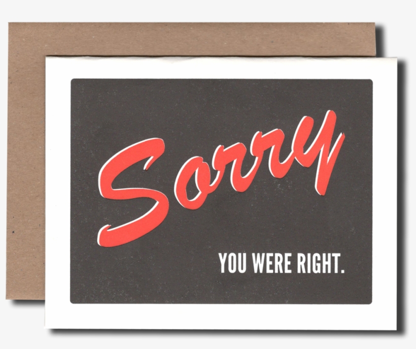 Sorry You Were Right - President, transparent png #4215227