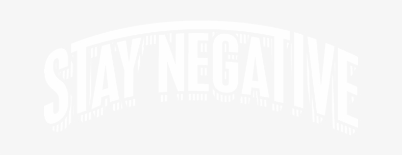 Stay Negative Merch Uk - Poster, transparent png #4220288