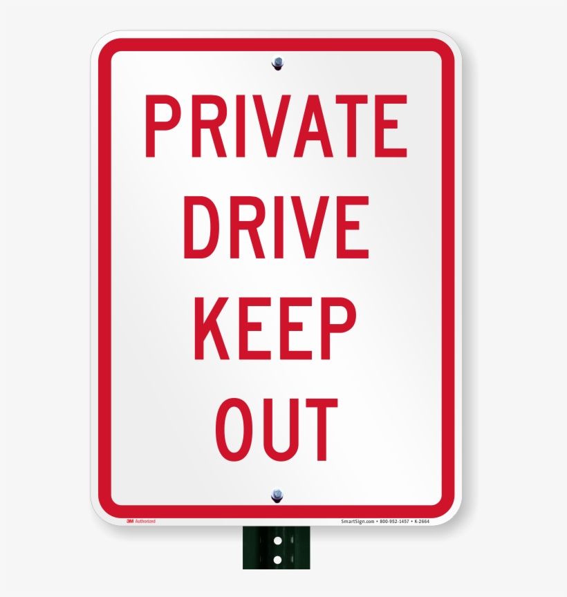 Private Drive Keep Out Sign - No Parking Private Driveway, transparent png #4233143
