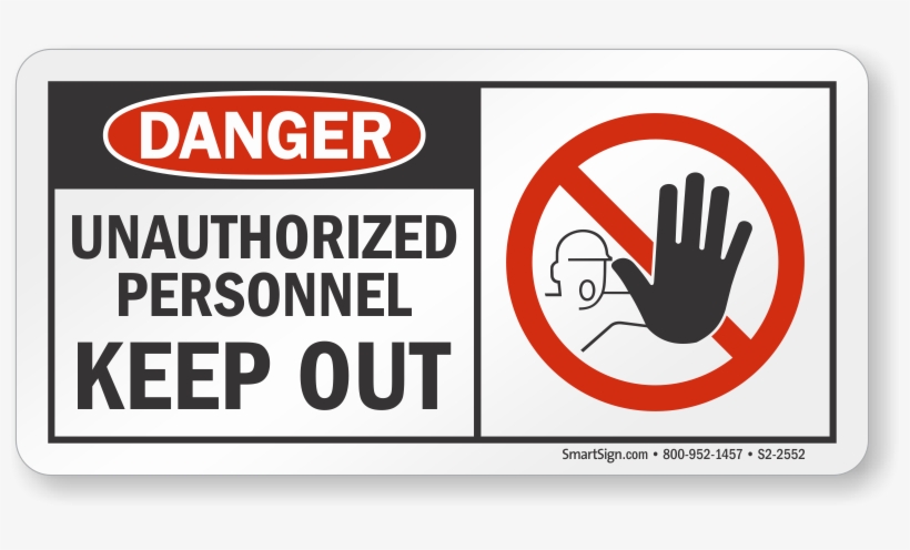 Unauthorized Personnel Keep Out Osha Danger Sign - Smartsign 3m High Intensity Grade Reflective Sign,, transparent png #4233971