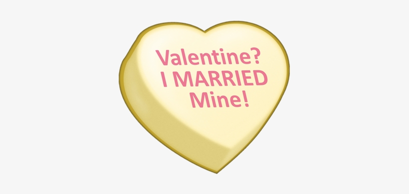 Valentine I Married Mine - Valentine? I Married Mine! - Shower Curtain, transparent png #4251970