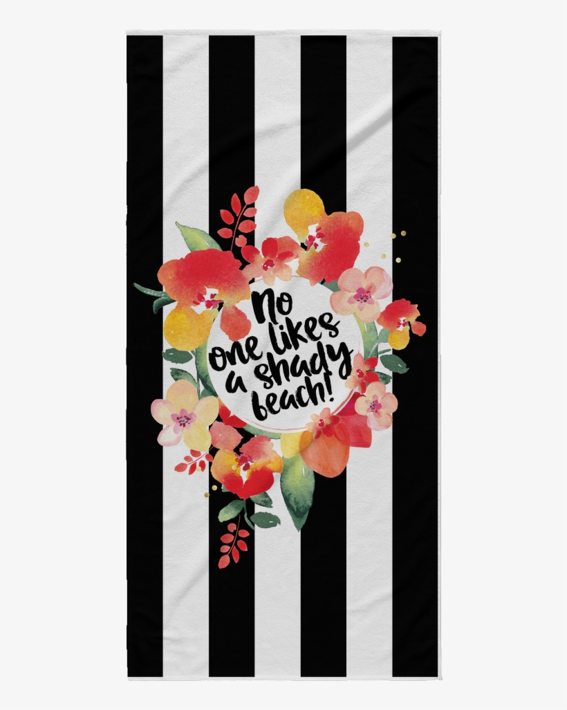 No One Likes A Shady Beach Towel - Towel, transparent png #4259506