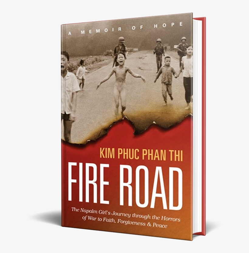 Image Of The Book, Fire Road, By Kim Phuc Phan Thi - Fire Road Book, transparent png #4259637
