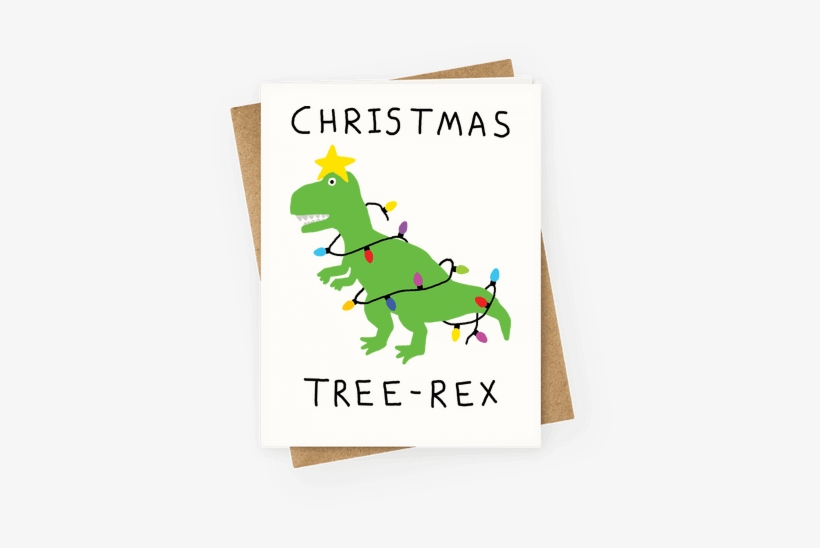 Christmas Tree Rex Greeting Card - Am On A Curiosity Voyage, transparent png #4263072