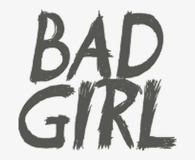 Bad Girl Badgirl Phrases Phrase Frases Frase - Bad Girl Frases, transparent png #4273622