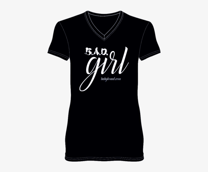 B - A - D - Girl V Neck T Shirt - T-shirt, transparent png #4273707