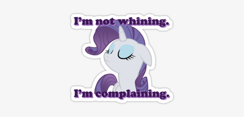 Anyway, There Has Been A Lot Of Backlash Towards This - Rarity Complaining, transparent png #4279242
