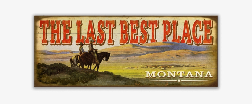 View Zoom Cowboys On The Range Sign - Black Forest Decor The Last Best Place Personalized, transparent png #4281166
