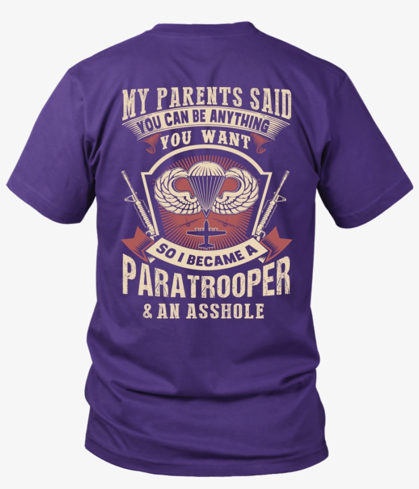 My Parents Said You Can Be Anything So I Became A Paratrooper - September Lady T Shirt, transparent png #4288687