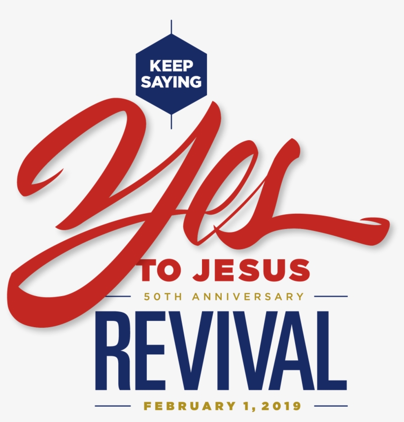 Revival Service With Presiding Bishop - Keep Saying Yes To Jesus 50th Anniversary Revival, transparent png #4290491