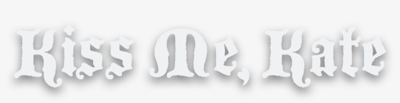 Kiss Me, Kate Logo - Kiss Me, Kate, transparent png #4294337